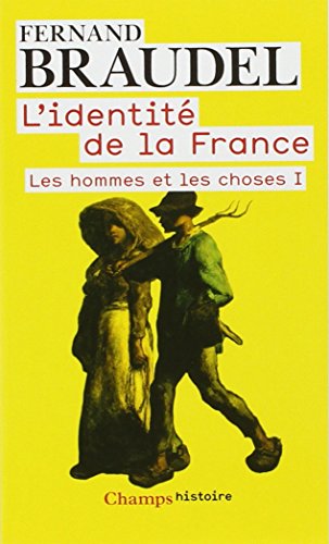 L'identite de la France: Les hommes et les choses 1